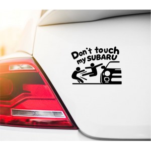 Стикер за кола „Don’t Touch My Subaru“ – забавен стикер за Subaru